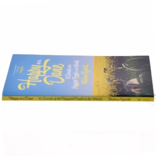 Happy as a Dane : 10 secrets of the happiest people in the world af Malene Rydahl (Bog)