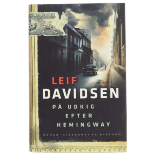 På udkig efter Hemingway af Leif Davidsen (Bog)
