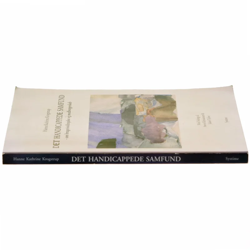 Det handicappede samfund : om brugerinddragelse og medborgerskab af Hanne Kathrine Krogstrup (Bog)