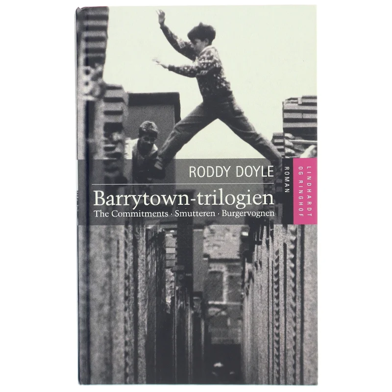 Barrytown-trilogien : The Commitments, Smutteren, Burgervognen af Roddy Doyle (Bog)