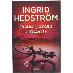 Under jorden i Villette af Ingrid Hedström (Bog)