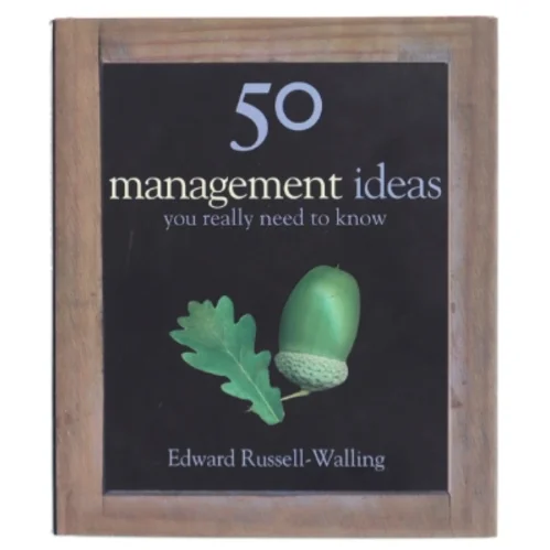 50 management ideas you really need to know af Edward Russell-Walling (Bog)