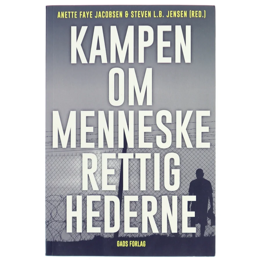 Kampen om menneskerettighederne : en debatbog (Bog)