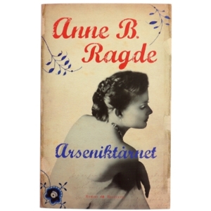 Arseniktårnet af Anne B. Ragde (Bog)