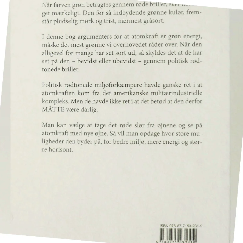 Den grønne atomkraft : opgør med de farveblinde miljøforkæmpere af Thomas Grønlund Nielsen (Bog)