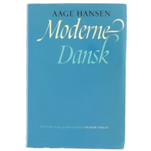 Moderne Dansk bog af Aage Hansen fra Grafisk Forlag