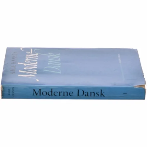 Moderne Dansk bog af Aage Hansen fra Grafisk Forlag