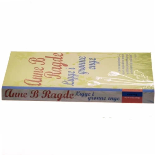 Ligge i grønne enge : roman. bind 1 af Anne B. Ragde (Bog)