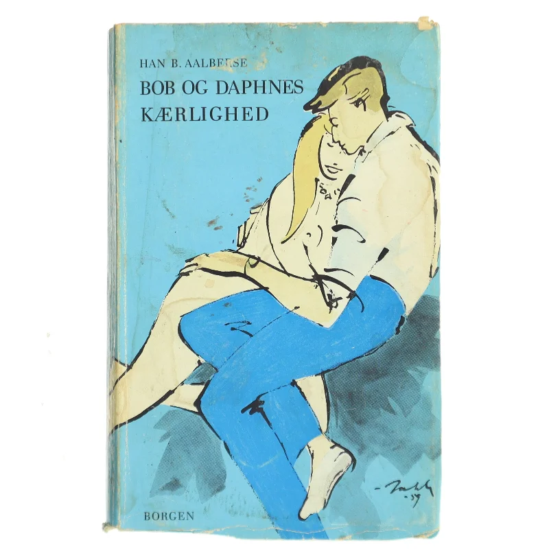 Bob og Daphnes Kærlighed af Han B. Aalberse (Bog)