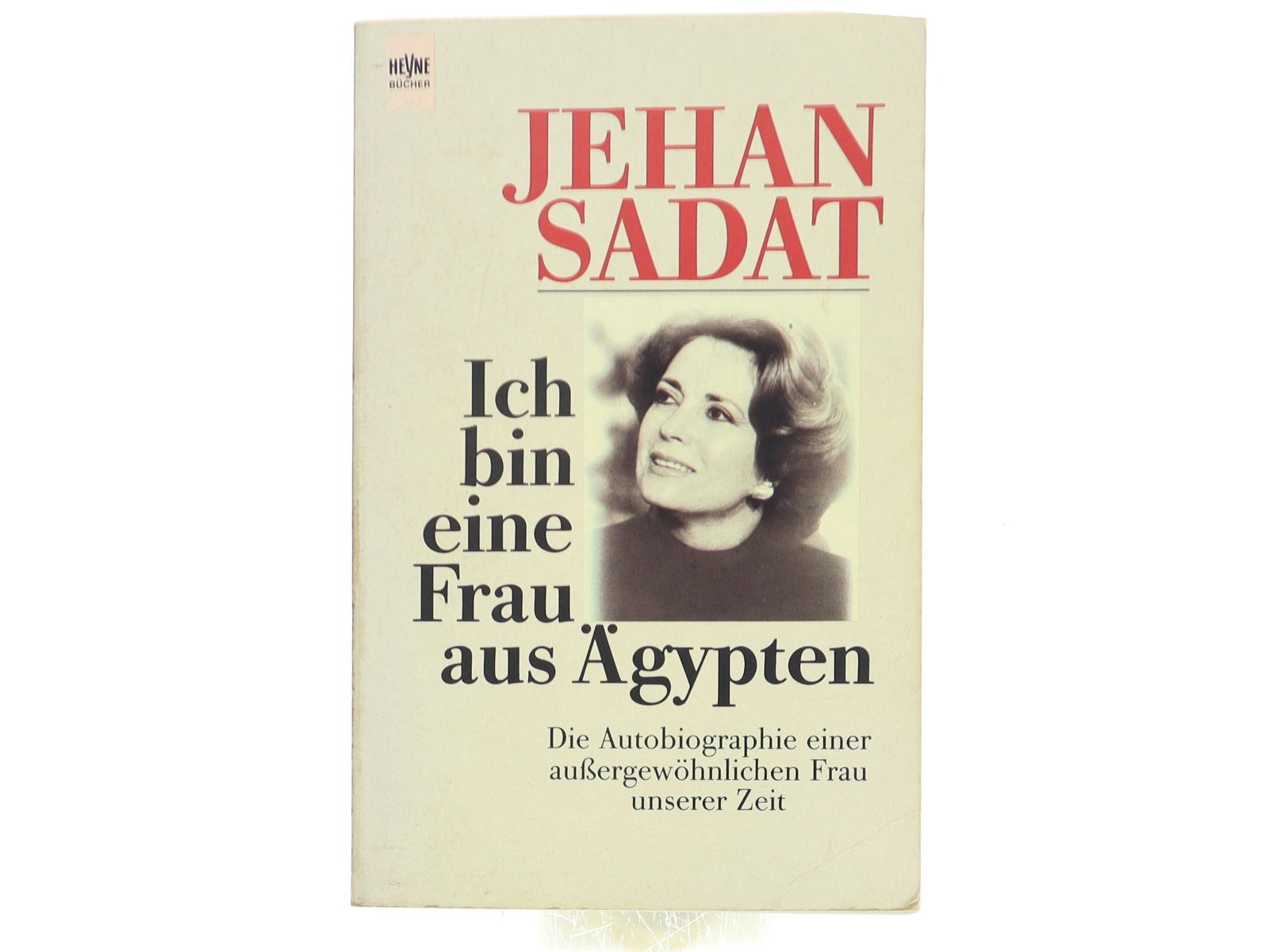 Ich bin eine Frau aus Ägypten af Jehan Sadat (Bog)
