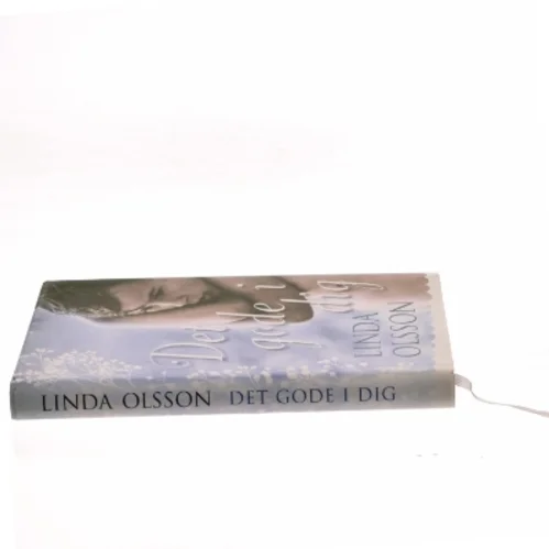 Det gode i dig af Linda Olsson (Bog)