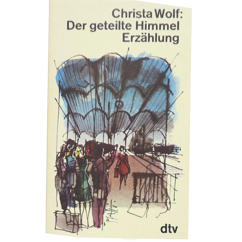 Der geteilte Himmel af Christa Wolf (Bog)