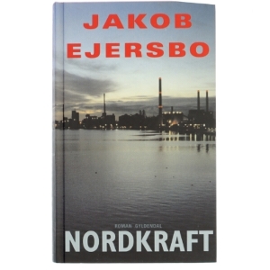 Nordkraft : roman af Jakob Ejersbo (Bog)
