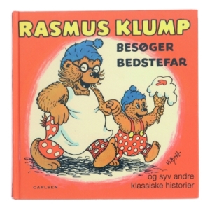 Rasmus Klump besøger bedstefar og syv andre klassiske historier (Bog)