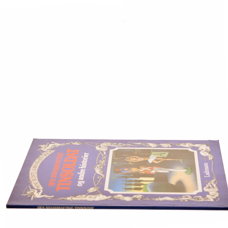 Den standhaftige tinsoldat og andre historier af Frit efter H.C. Andersen, Grimm, Afanasjew (Bog)