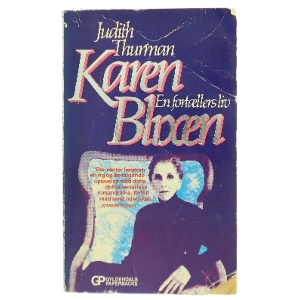 Karen Blixen: En fortællers liv af Judith Thurman (Bog)