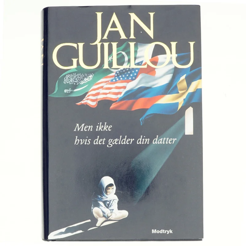Men ikke hvis det gælder din datter af Jan Guillou (Bog)