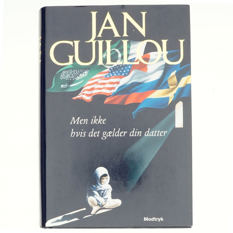Men ikke hvis det gælder din datter af Jan Guillou (Bog)
