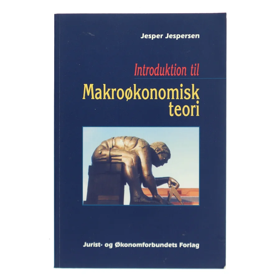 Introduktion til makroøkonomisk teori af Jesper Jespersen (f. 1948) (Bog)