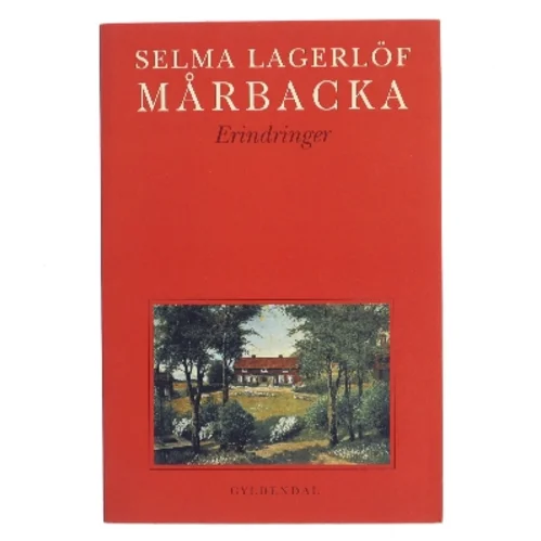 Mårbacka (Samlet udgave) af Selma Lagerlöf (Bog)