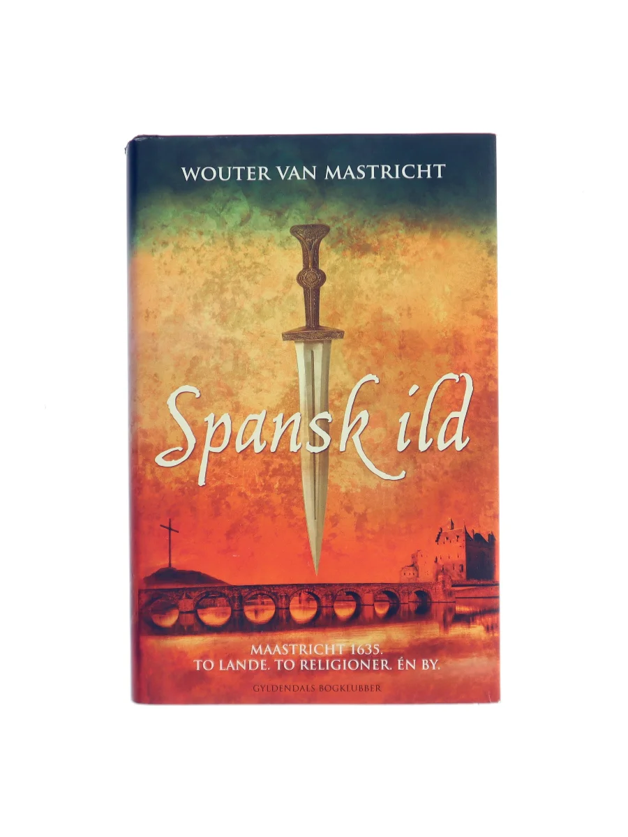 Forsiden af Spansk ild af Wouter van Mastricht