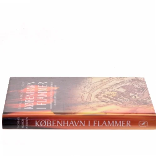 København i flammer : hvordan England bombarderede København og ranede den danske flåde i 1807 af Thomas Munch-Petersen (Bog)
