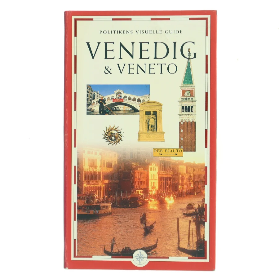 Venedig & Veneto : Verona, Vicenza, Garda, Padova, Dolomitterne af Politikens Rejsebøger (Bog)