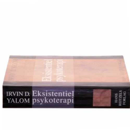 Eksistentiel psykoterapi af Irvin D. Yalom (Bog)