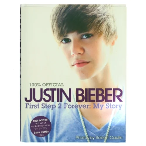100% official Justin Bieber : first step 2 forever: My story af Justin Bieber (Bog)