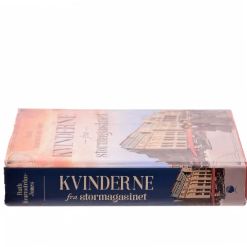 Kvinderne fra stormagasinet af Ruth Kvarnström-Jones (Bog)
