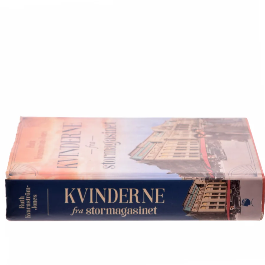 Kvinderne fra stormagasinet af Ruth Kvarnström-Jones (Bog)