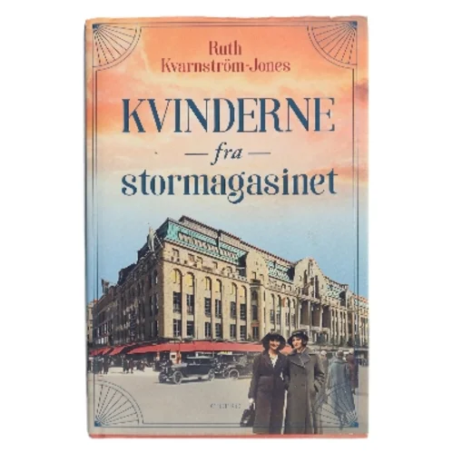 Kvinderne fra stormagasinet af Ruth Kvarnström-Jones (Bog)