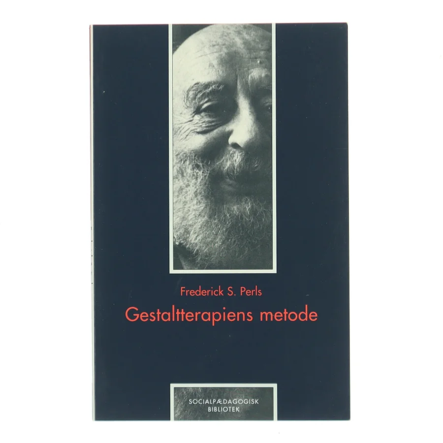 Gestaltterapiens metode af Frederick S. Perls (Bog)