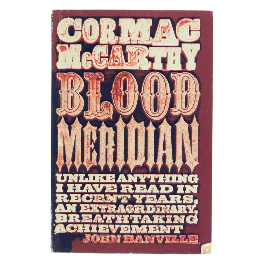 Blood meridian af Cormac McCarthy (Bog)