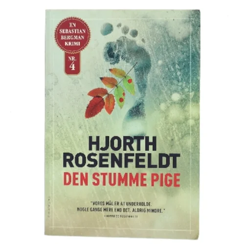 Den stumme pige : kriminalroman af Michael Hjorth (f. 1963-05-13) (Bog)