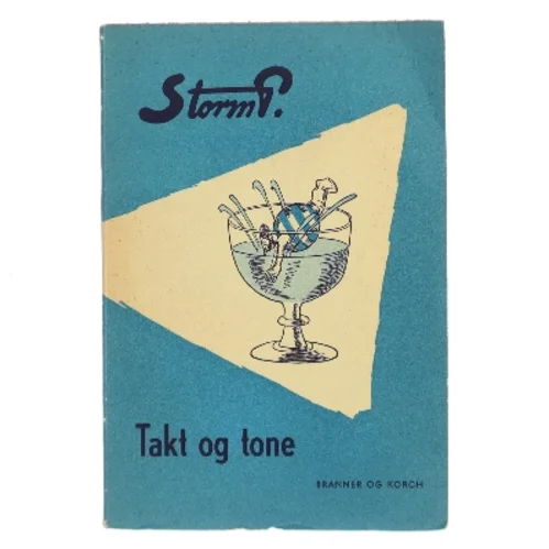 Takt og tone af Storm P. (Bog)