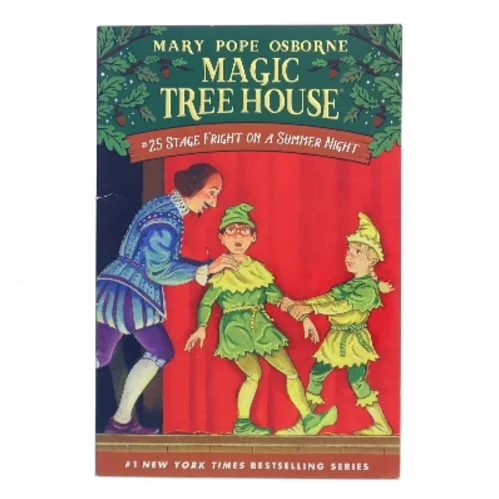 Magic Tree House #25: Stage Fright on a Summer Night af Mary Pope Osborne (Bog)