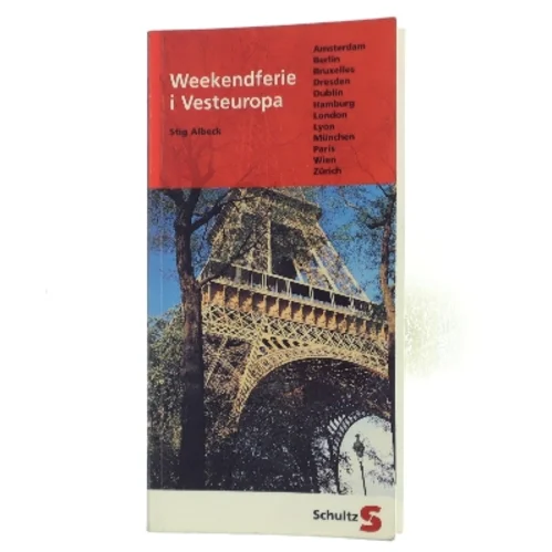 Weekendferie i Vesteuropa af Stig Albeck (Bog)