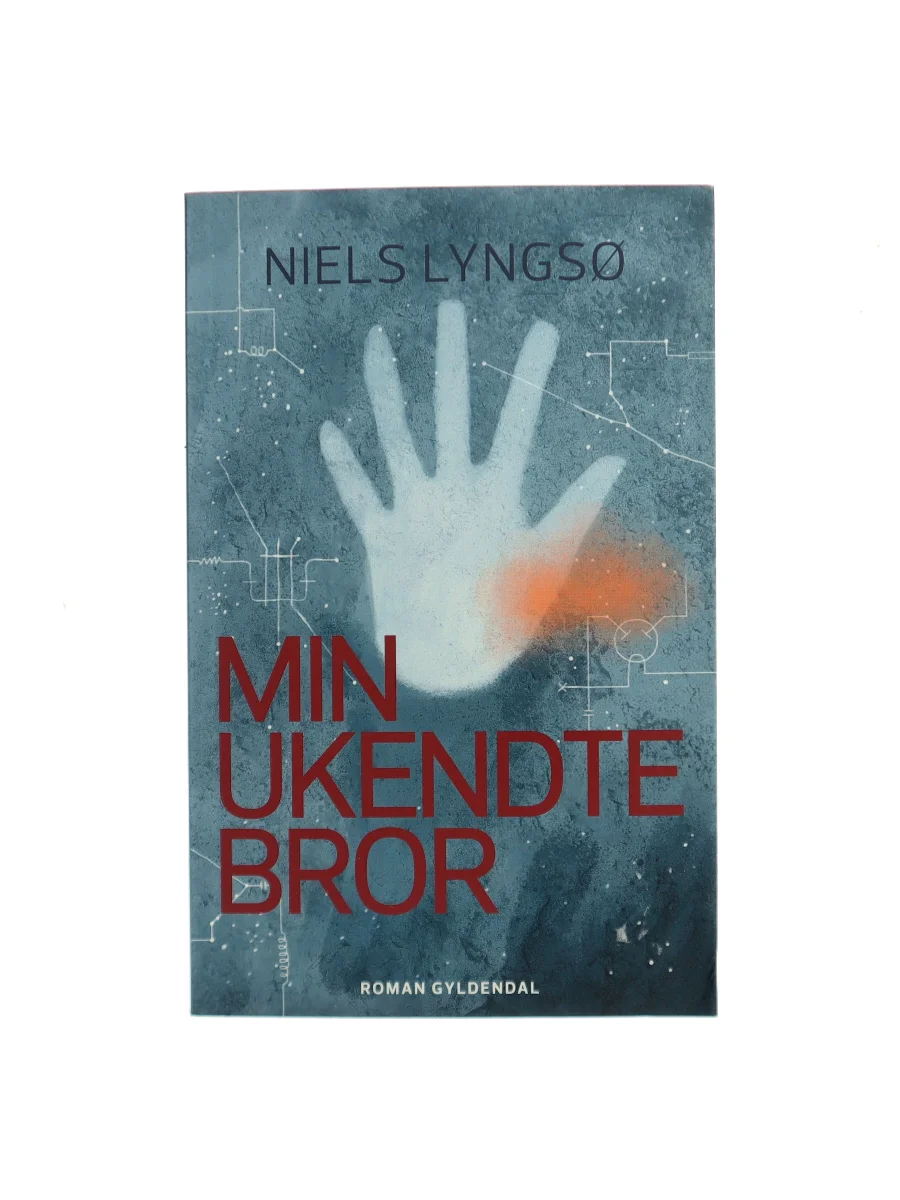 Forsiden af Min ukendte bror : roman af Niels Lyngsø