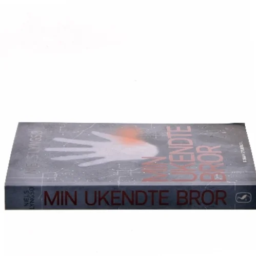 Min ukendte bror : roman af Niels Lyngsø (Bog)