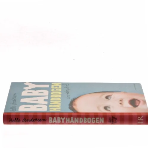 Babyhåndbogen : din baby a-å af Helle Andersen (f. 1953) (Bog)