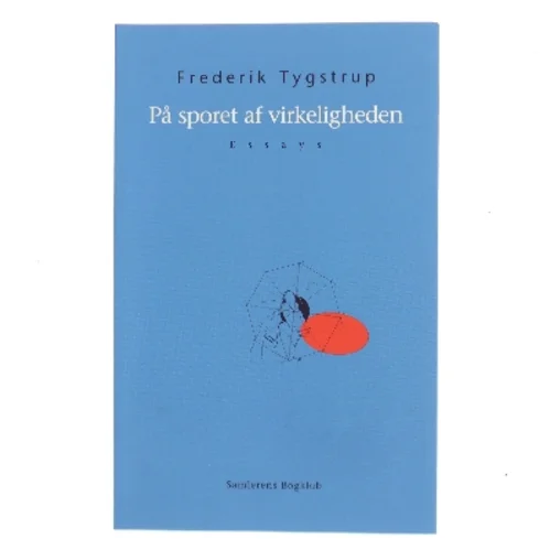 På sporet af virkeligheden af Frederik Tygstrup (Bog)