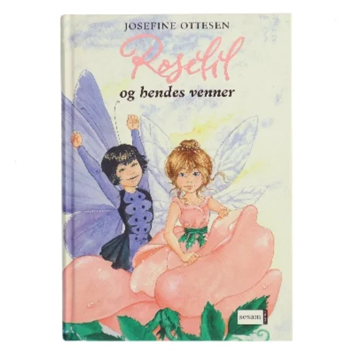 Roselil og hendes venner af Josefine Ottesen (Bog)