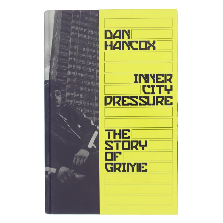 Inner city pressure : the story of grime af Dan Hancox (Bog)