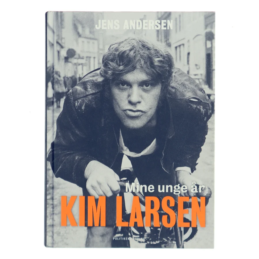 Kim Larsen : mine unge år af Jens Andersen (f. 1955) (Bog)