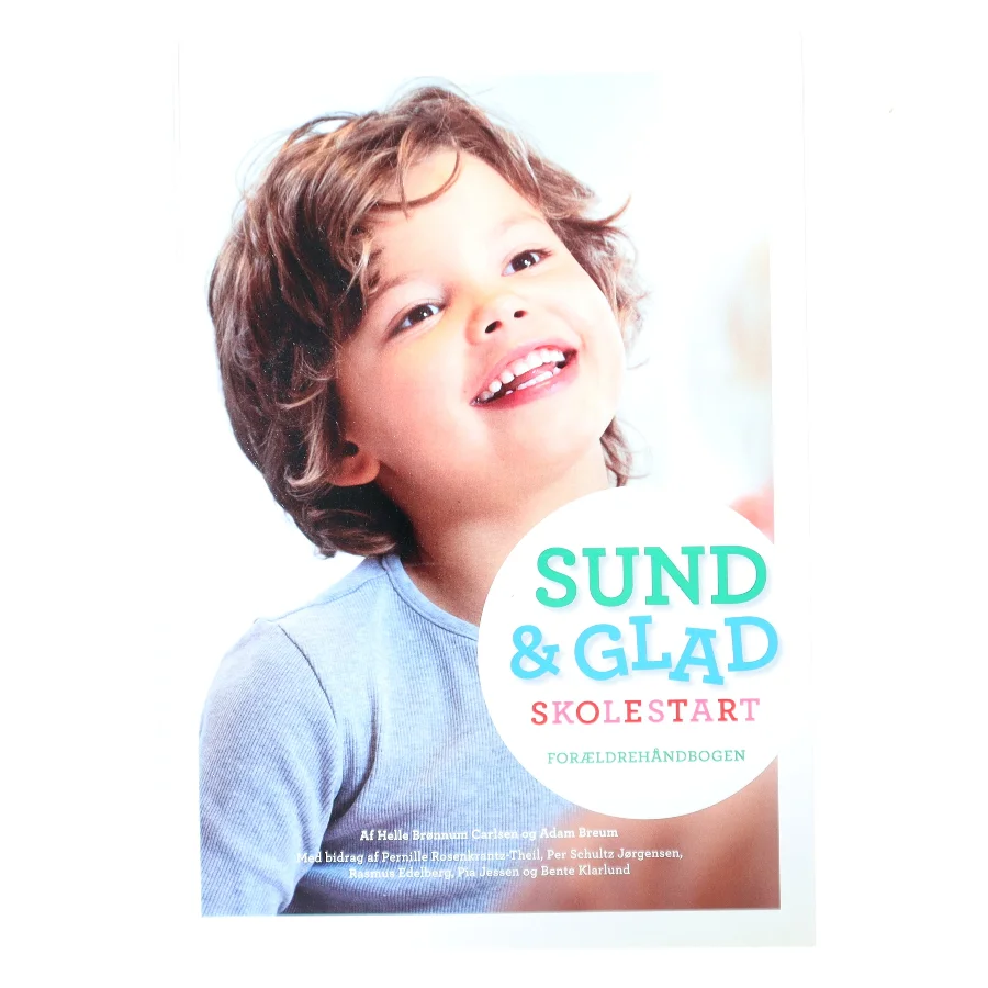 Sund & Glad skolestart af Helle Brønnum Carlsen (Bog)