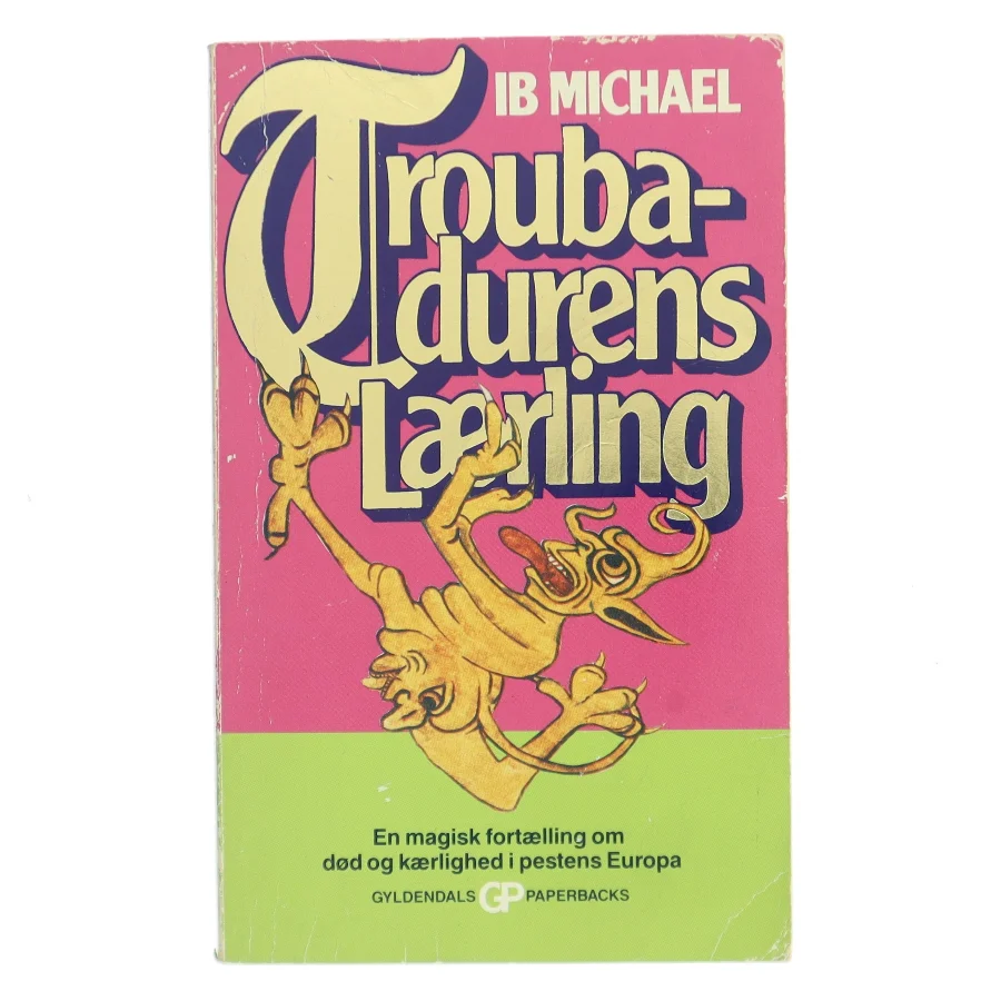 Troubadurens lærling af Ib Michael (Bog)