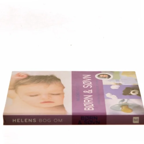 Helens bog om børn & søvn : sådan får du dit barn til at sove af Helen Lyng Hansen (Bog)