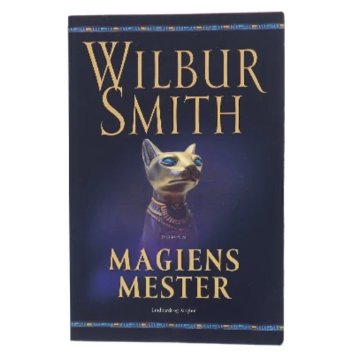 Magiens mester af Wilbur A. Smith (Bog)