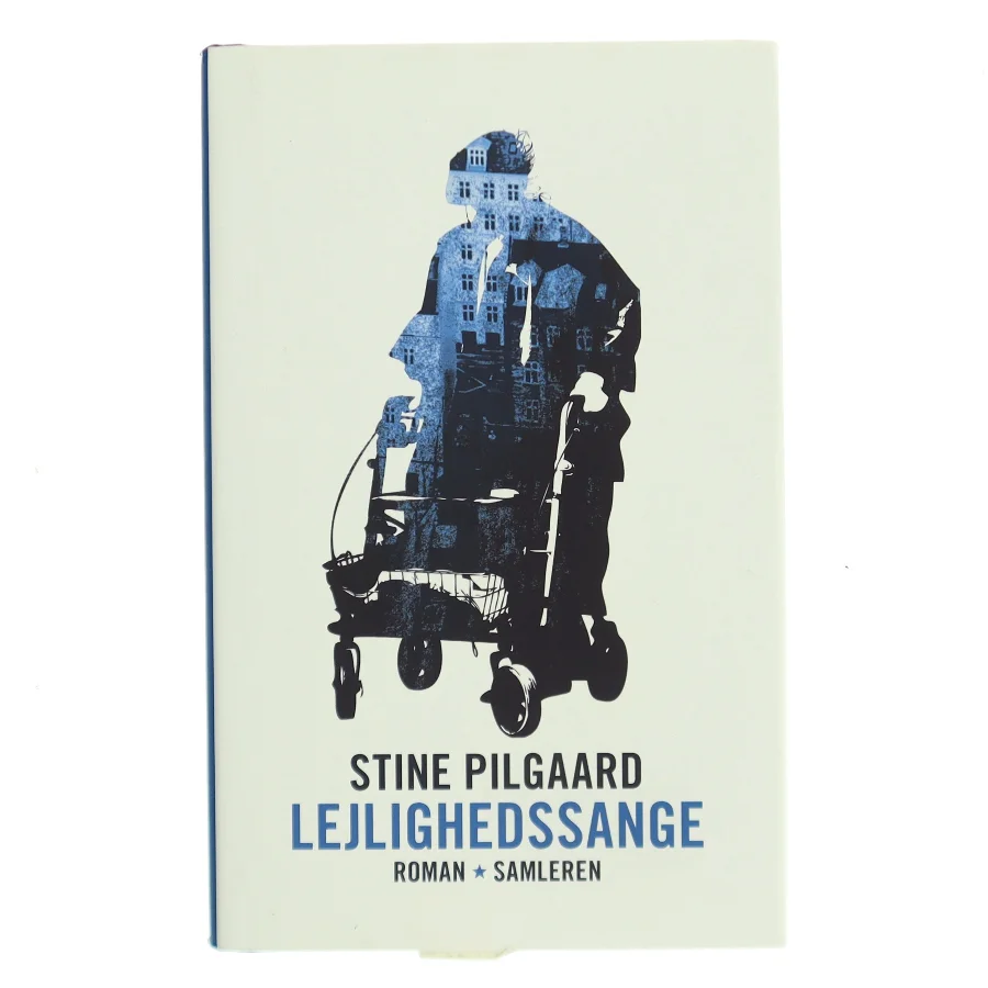 Lejlighedssange : roman af Stine Pilgaard (Bog)